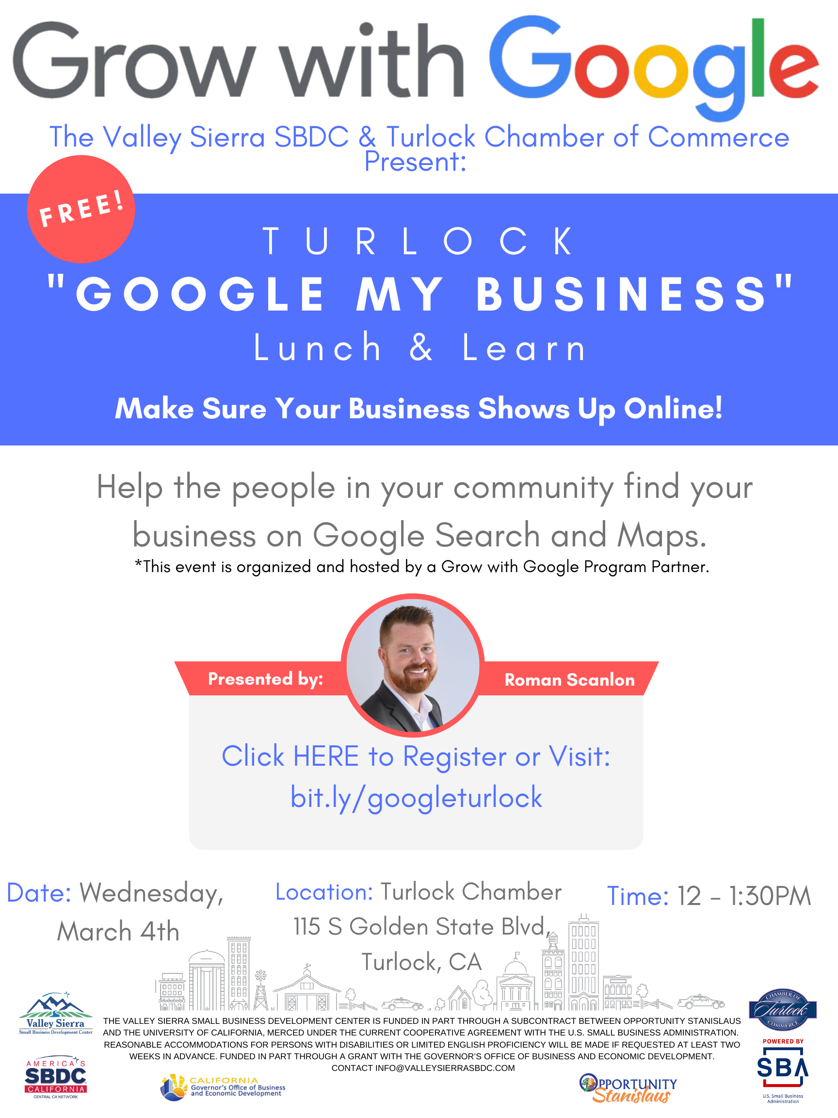 Event Flyer, Turlock Lunch & Learn: Google My Business. 3/4/2020 12p - 130p. Free. 115 S. Golden State Blvd. Turlock, Ca.