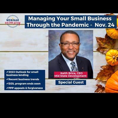 Managing Your Small Business Beyond the Pandemic with guest Keith Brice for an Outlook on small business lending in 2022